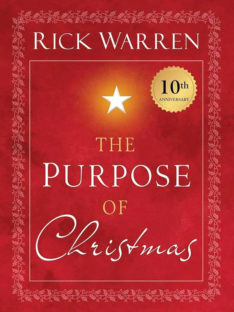 4. the purpose of christmas by rick warren