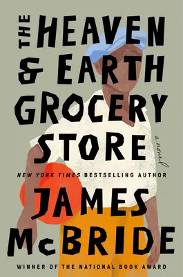 1._The-Heaven-and-Earth-Grocery-Store_-by-James-McBride.