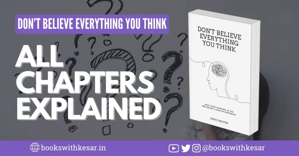 Don't Believe Everything You Think Book Summary