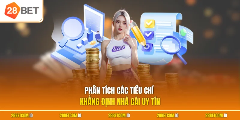 28BET Có Hợp Pháp Không? Đánh Giá Minh Bạch & An Toàn 2026 2 Phân tích các tiêu chí khẳng định nhà cái uy tín